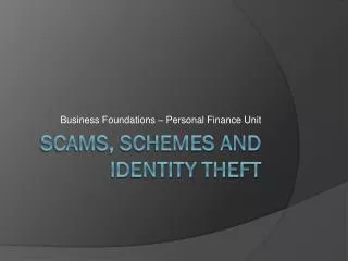 Scams, Schemes and identity theft