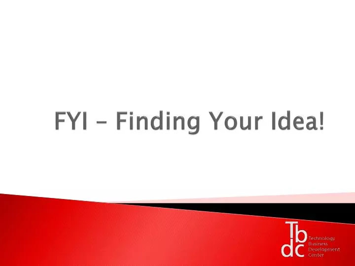 fyi finding your idea