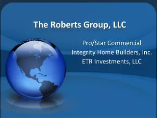 T he Roberts Group, LLC