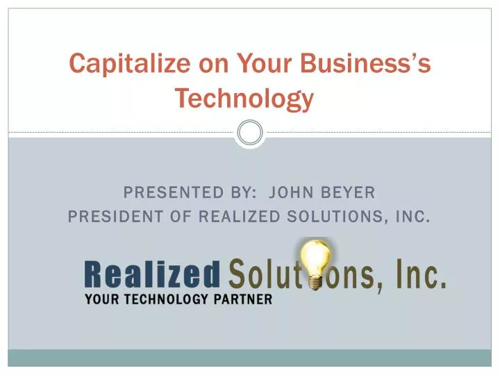 capitalize on your business s technology