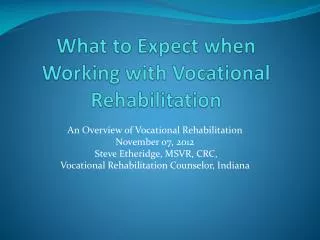 What to Expect when Working with Vocational Rehabilitation