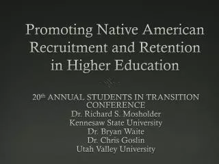 Promoting Native American Recruitment and Retention in Higher Education