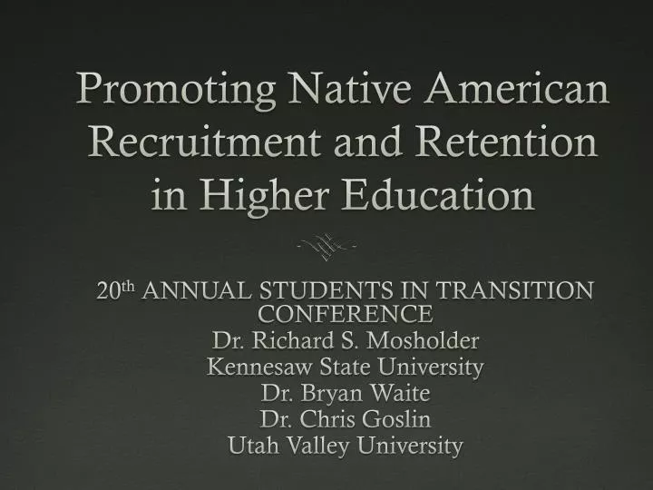 promoting native american recruitment and retention in higher education