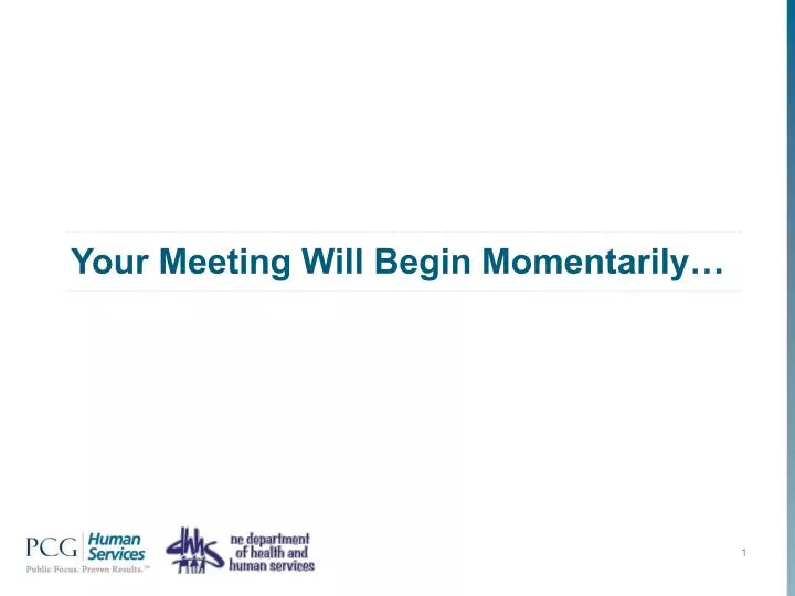 your meeting will begin momentarily