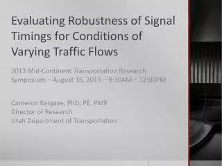 Evaluating Robustness of Signal Timings for Conditions of Varying Traffic Flows