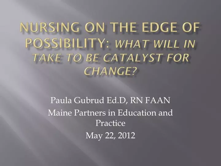 nursing on the edge of possibility what will in take to be catalyst for change