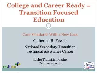 College and Career Ready = Transition Focused Education