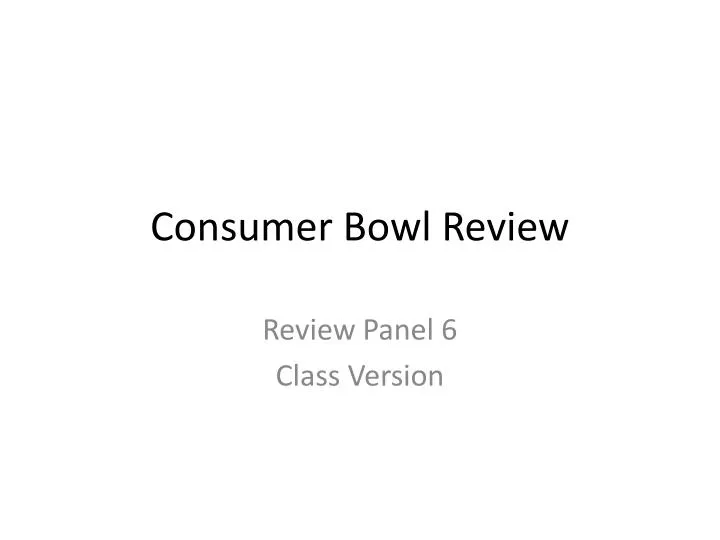 consumer bowl review
