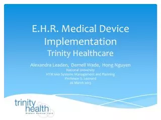 E.H.R. Medical Device Implementation Trinity Healthcare