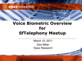 Voice Biometric Overview for SfTelephony Meetup