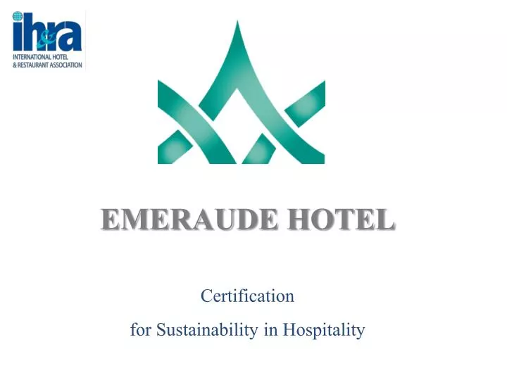 emeraude hotel certification for sustainability in hospitality