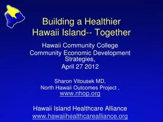 Building a Healthier Hawaii Island-- Together