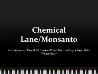 Chemical Lane/Monsanto