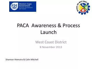 PACA Awareness &amp; Process Launch