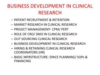 BUSINESS DEVELOPMENT IN CLINICAL RESEARCH