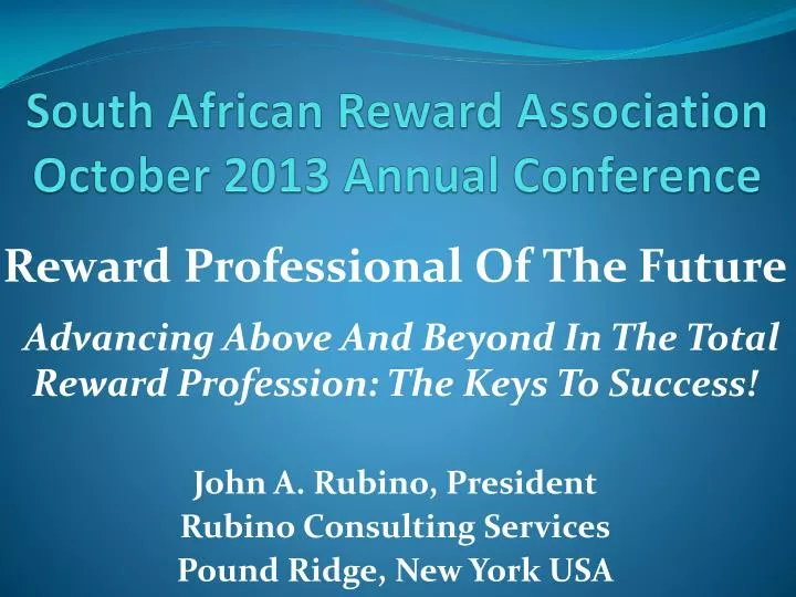 south african reward association october 2013 annual conference
