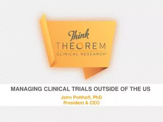 Managing clinical trials outside of the US