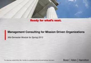 Management Consulting for Mission Driven Organizations Mid-Semester Module for Spring 2013