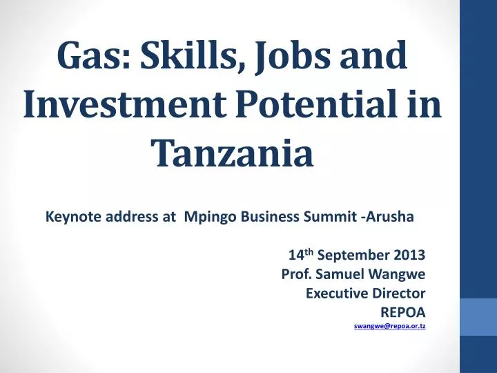 gas skills jobs and investment potential in tanzania