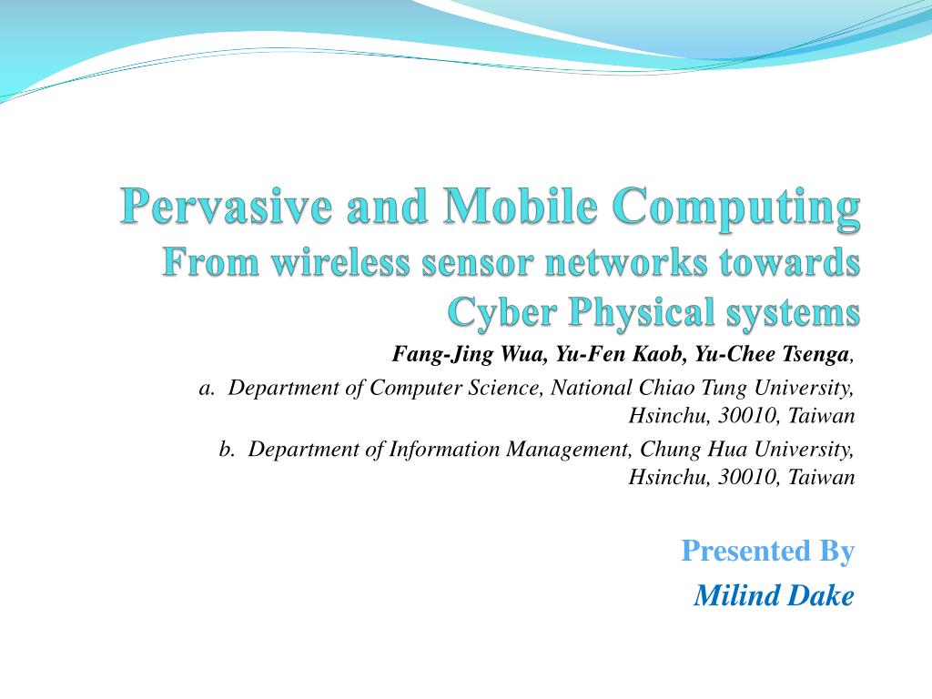 PPT - Pervasive and Mobile Computing From wireless sensor networks ...