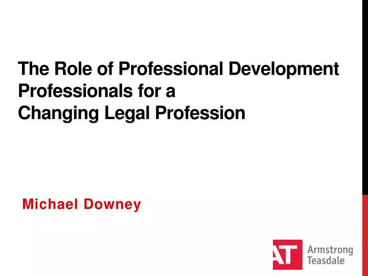 the role of professional development professionals for a changing legal profession