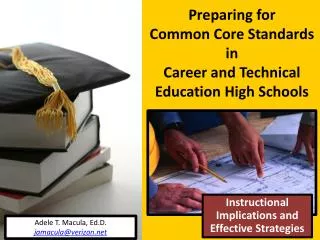 Preparing for Common Core Standards in Career and Technical Education High Schools