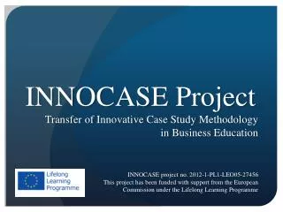 INNOCASE Project Transfer of Innovative Case Study Methodology in Business Education