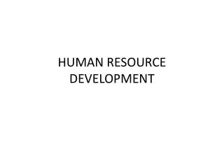 HUMAN RESOURCE DEVELOPMENT