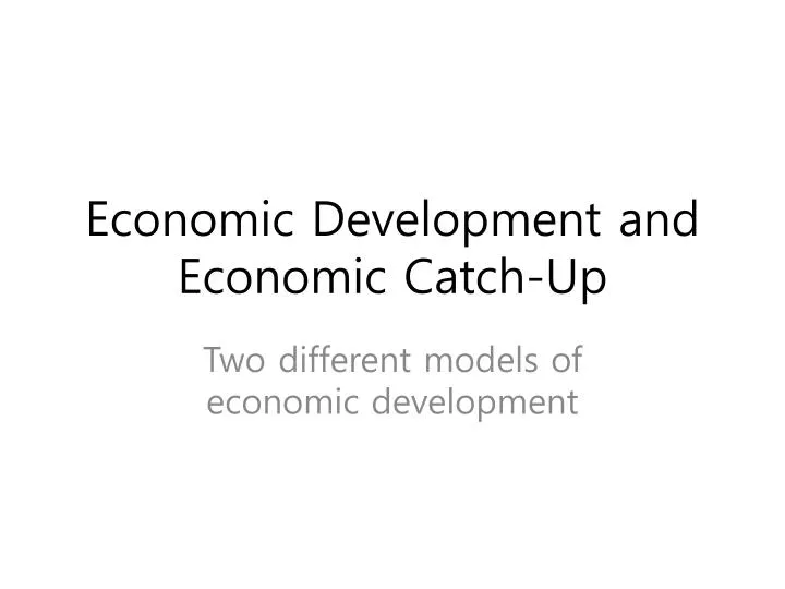 economic development and economic catch up