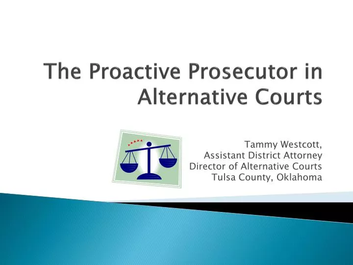the proactive prosecutor in alternative courts