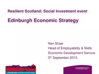Resilient Scotland: Social Investment event Edinburgh Economic Strategy