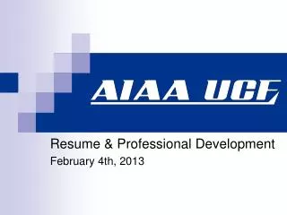 Resume &amp; Professional Development February 4th, 2013
