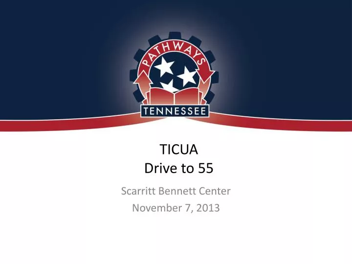 ticua drive to 55