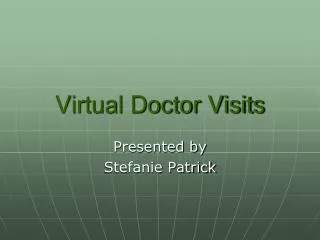 Virtual Doctor Visits