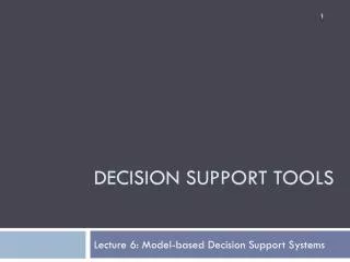 Decision support tools