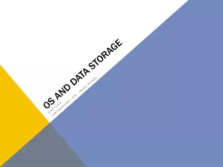 os and data storage