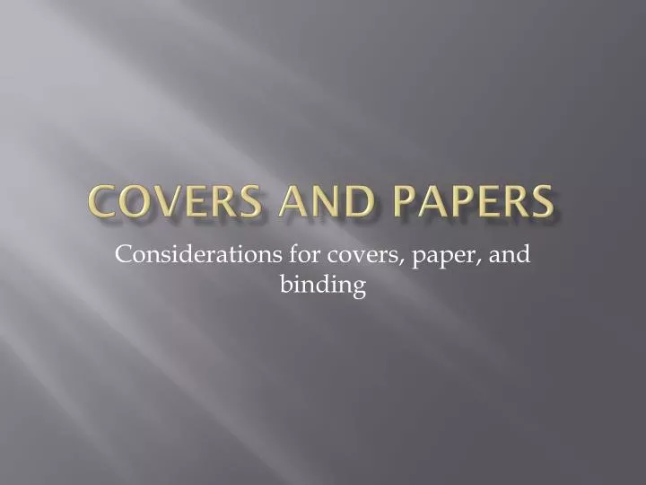 covers and papers