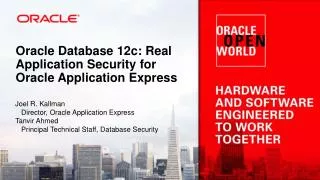 Oracle Database 12c: Real Application Security for Oracle Application Express
