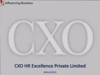 CXO HR Excellence Private Limited www.cxohr.in