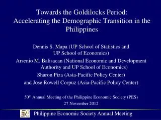 Towards the Goldilocks Period: Accelerating the Demographic Transition in the Philippines