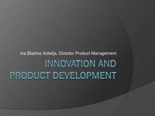 Innovation and Product Development