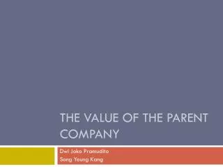 The Value of the parent company