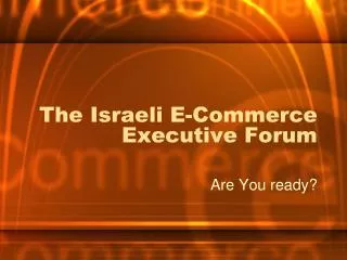 The Israeli E-Commerce Executive Forum