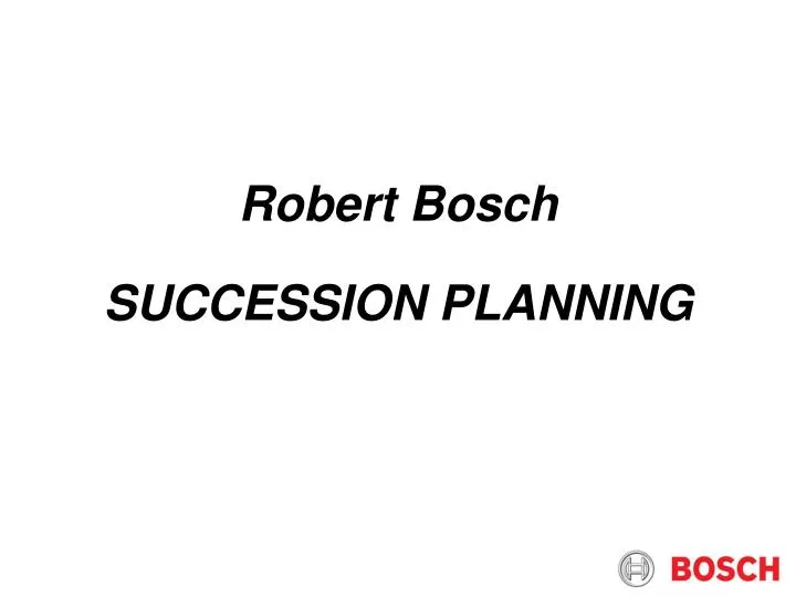 robert bosch succession planning