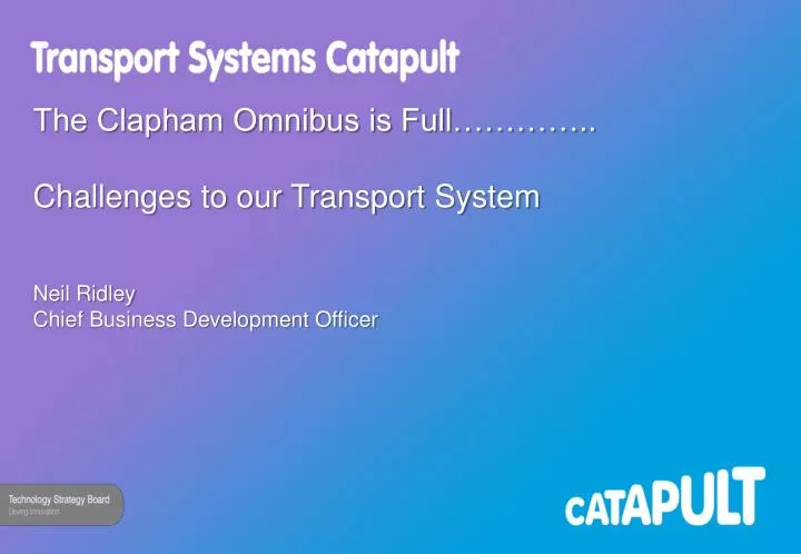 the clapham omnibus is full challenges to our transport system