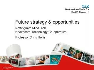 Future strategy &amp; opportunities
