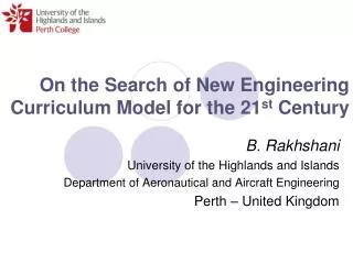 On the Search of New Engineering Curriculum Model for the 21 st Century