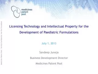 Licensing Technology and Intellectual Property for the Development of Paediatric Formulations