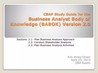 CBAP Study Guide for the Business Analyst Body of Knowledge (BABOK) Version 2.0