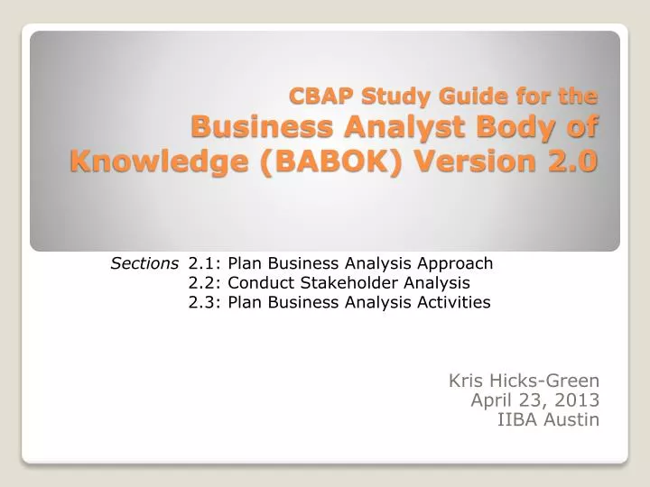 cbap study guide for the business analyst body of knowledge babok version 2 0